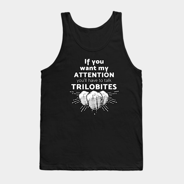 Trilobite apparel and fun paleontology fossil hunting Tank Top by Diggertees4u